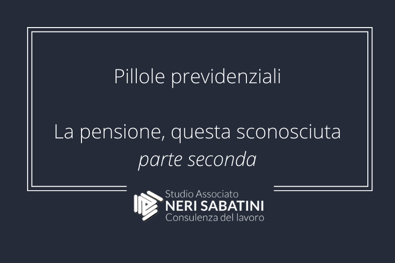 La pensione, questa sconosciuta – parte seconda