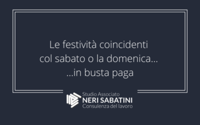 Le festività coincidenti col sabato o la domenica… in busta paga