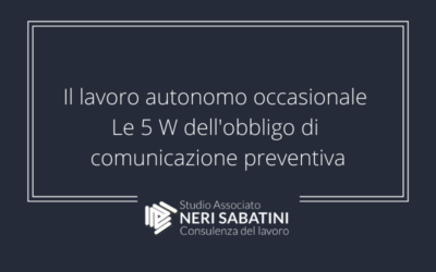 Il lavoro autonomo occasionale – Le 5 W dell’obbligo di comunicazione preventiva