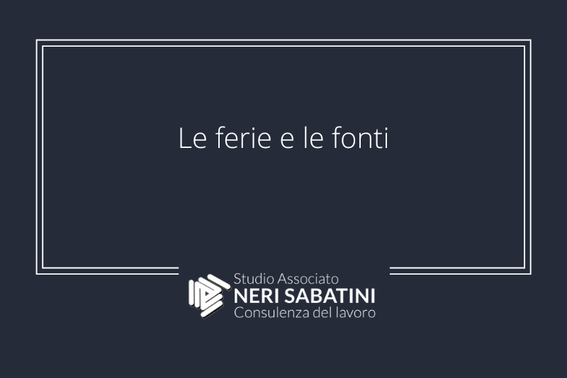 Le ferie e le fonti